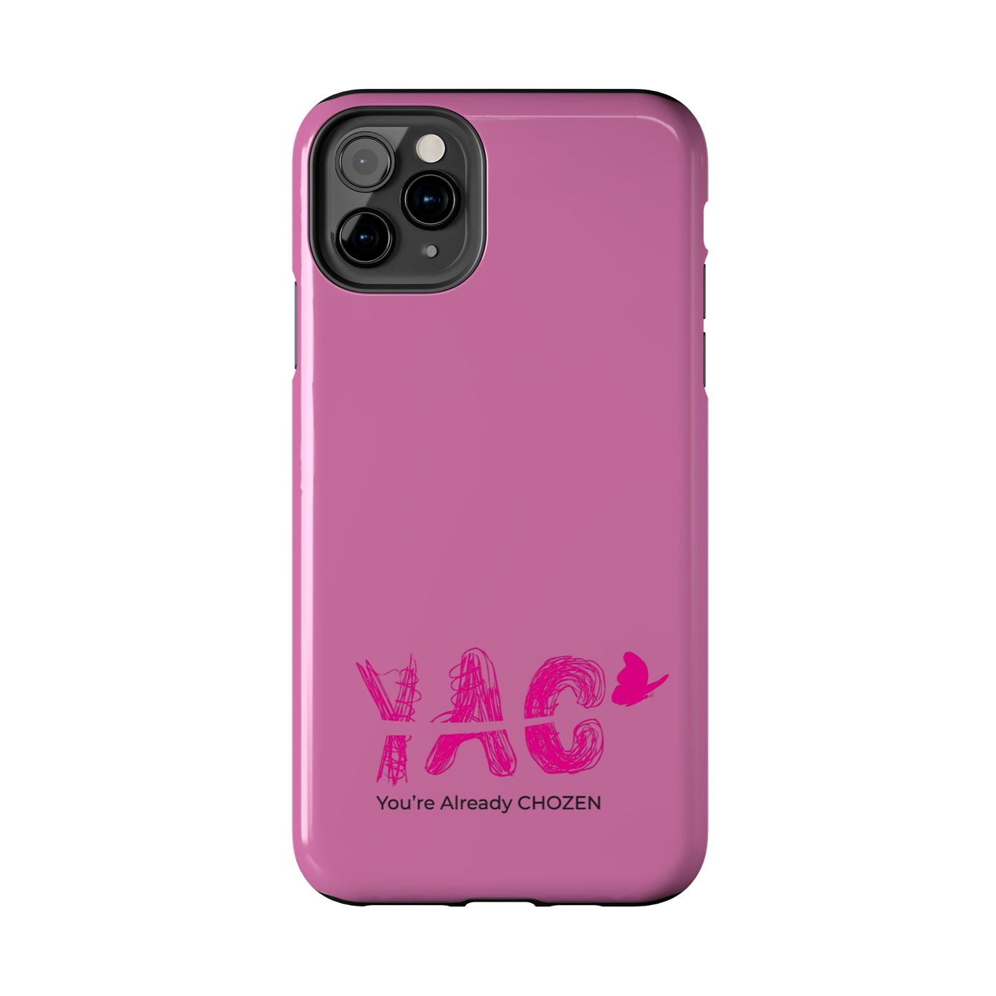 Inspirational Tough Phone Case - You're Already CHOZEN - Pink Design