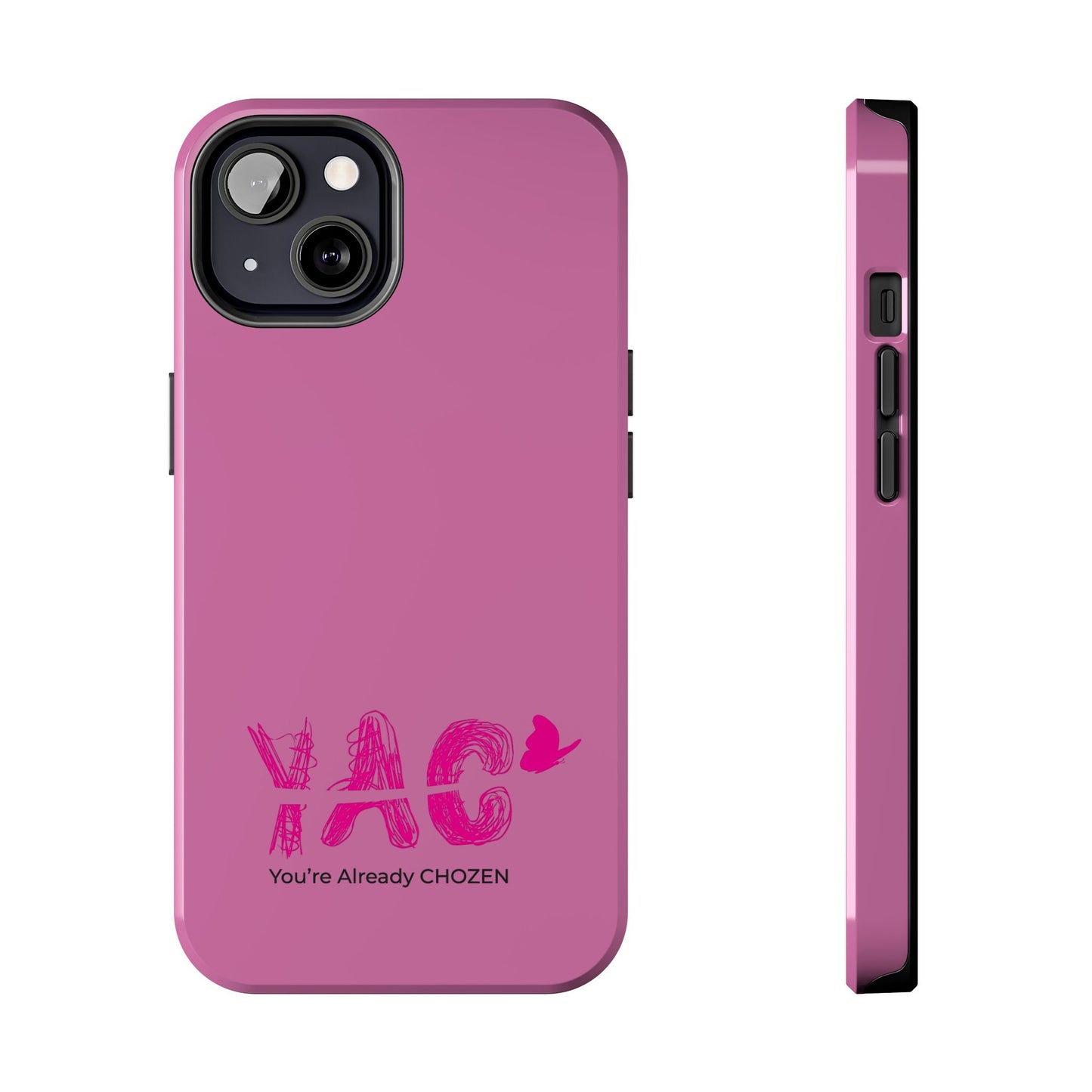 Inspirational Tough Phone Case - You're Already CHOZEN - Pink Design