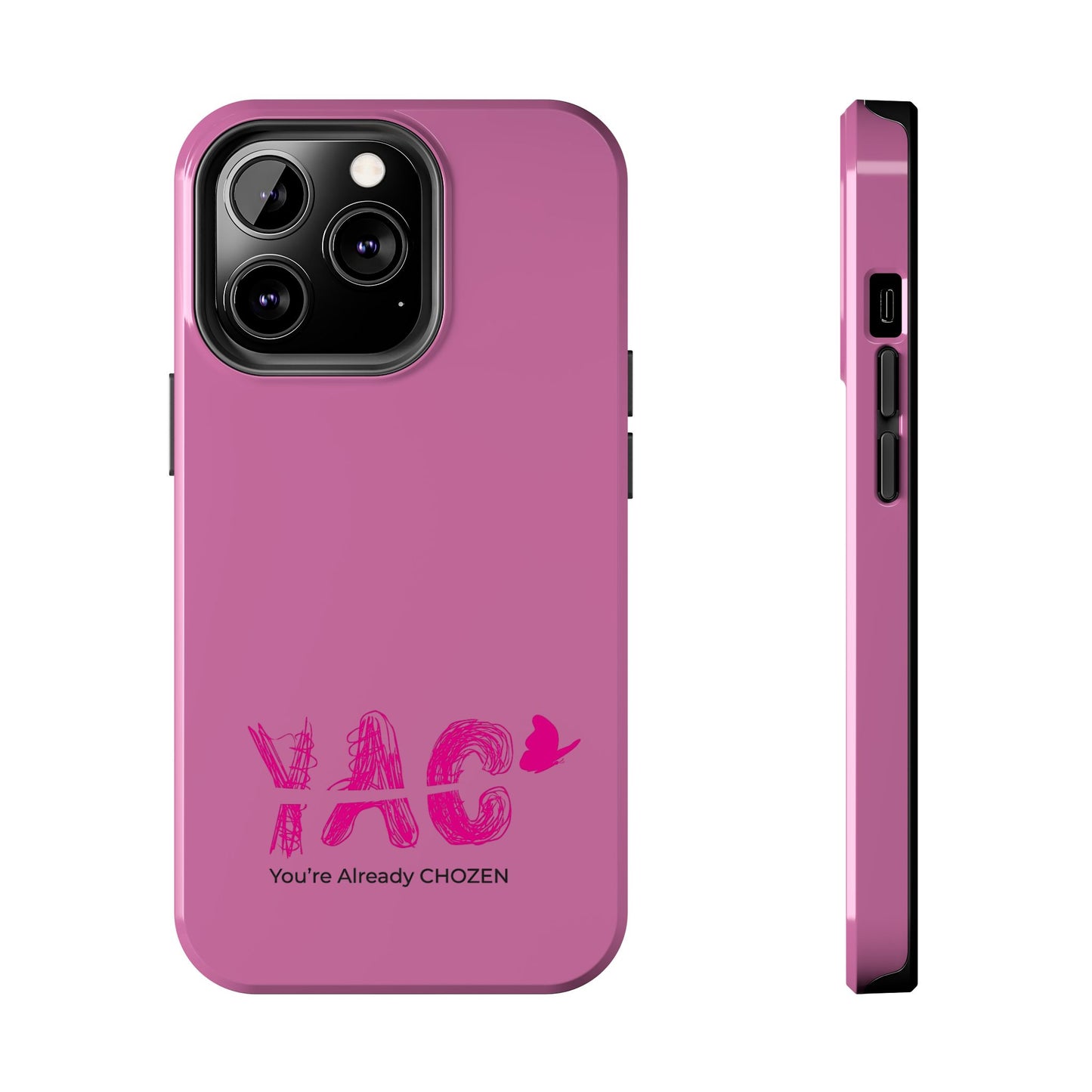 Inspirational Tough Phone Case - You're Already CHOZEN - Pink Design