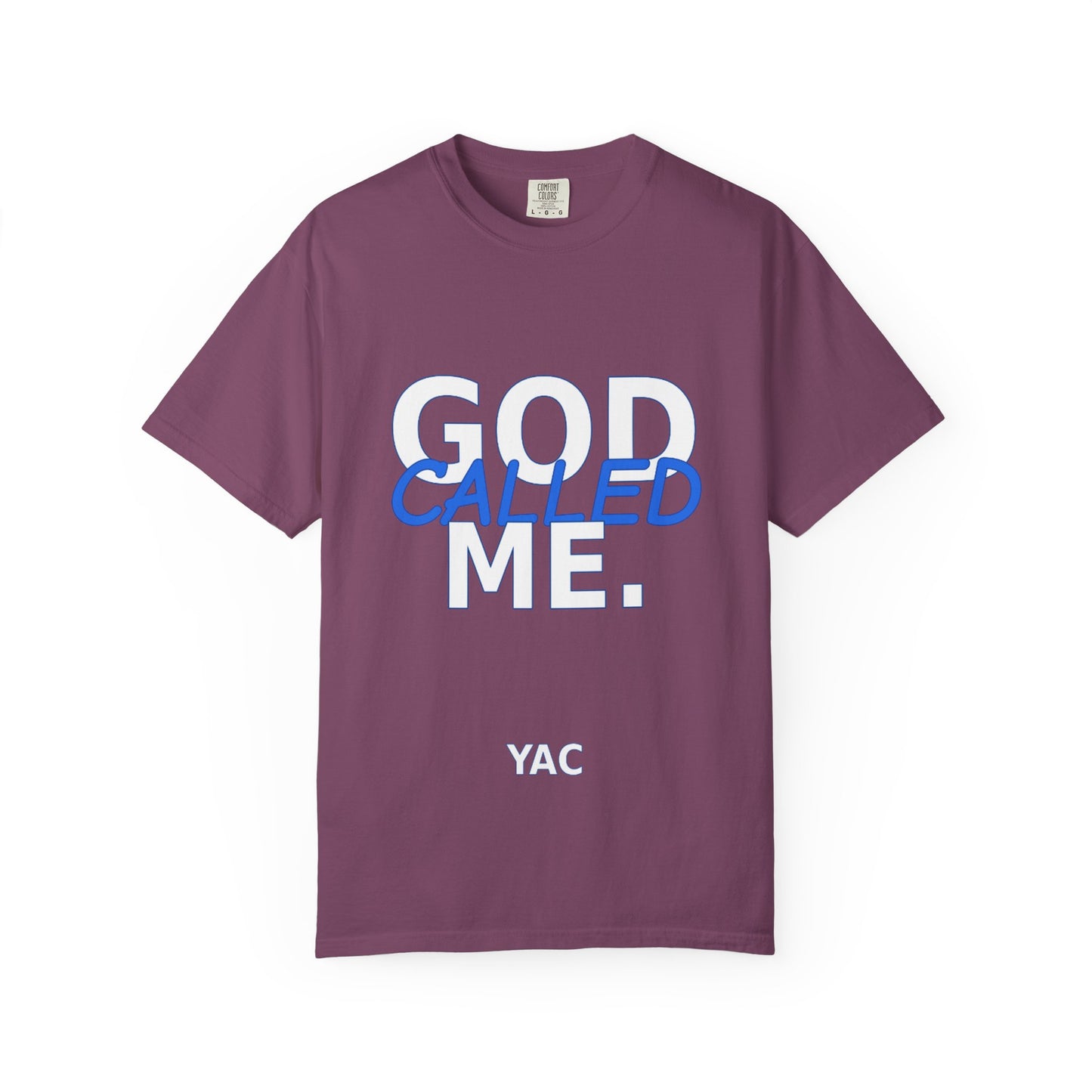 God Called Me T-Shirt — "You're Already Chosen" Christian Tee (John 15:16)