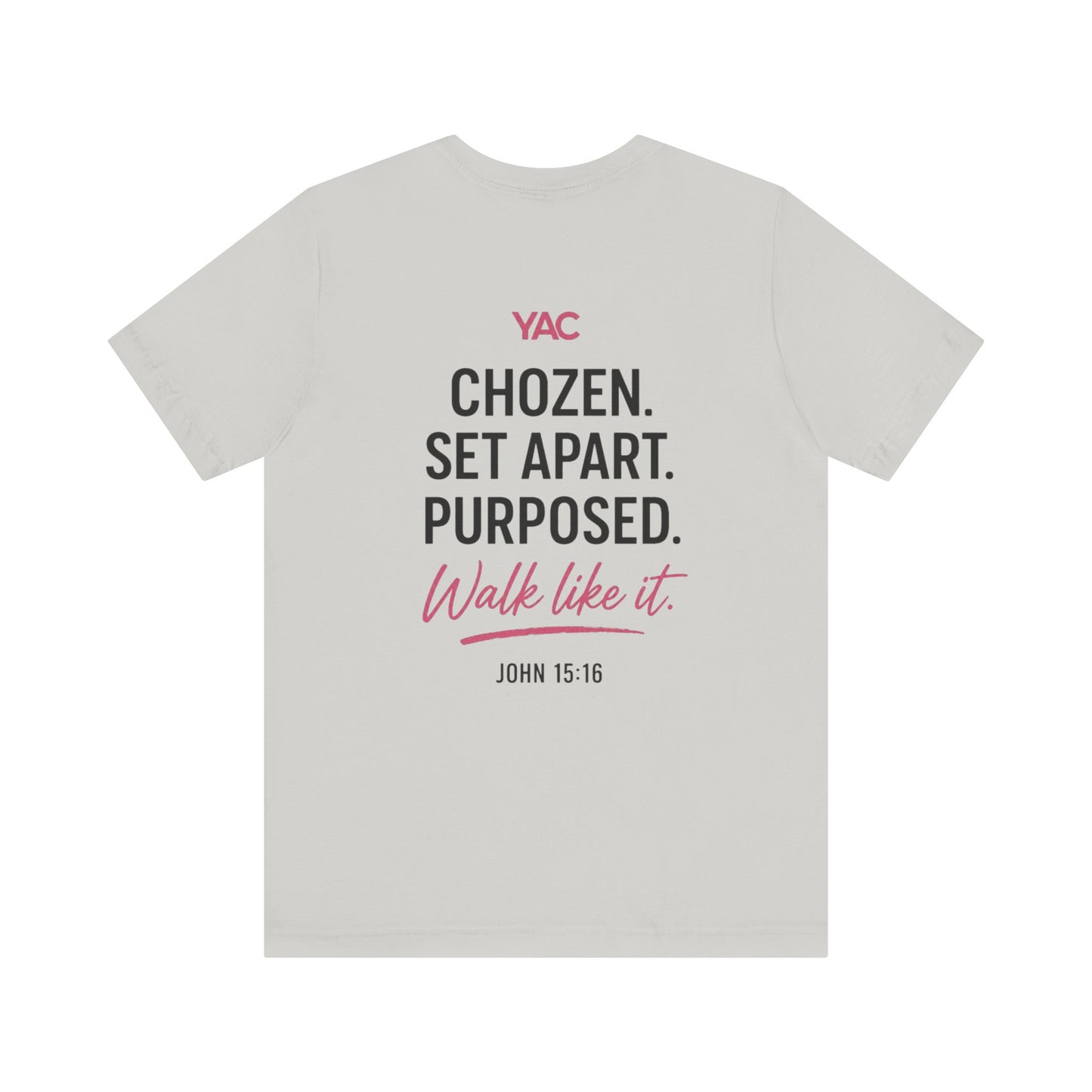 You are not forgotten; You're Already CHOZEN Women’s - Inspirational Casual Tee
